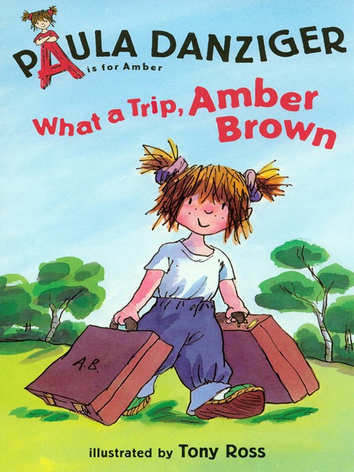 Title details for What a Trip, Amber Brown by Paula Danziger - Available